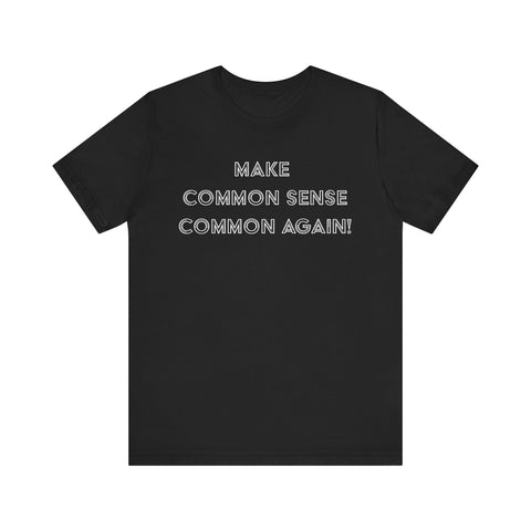 Common Again! Short Sleeve Tee