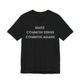 Common Again! Short Sleeve Tee