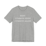 Common Again! Short Sleeve Tee