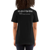 Inevitable Unisex T-Shirt